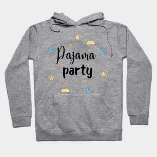 Pajama Party Pajamas are the best wear to work school Hoodie